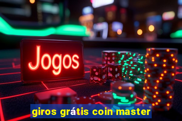 giros grátis coin master